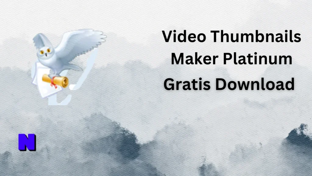 Video Thumbnails Maker Platinum Gratis Download