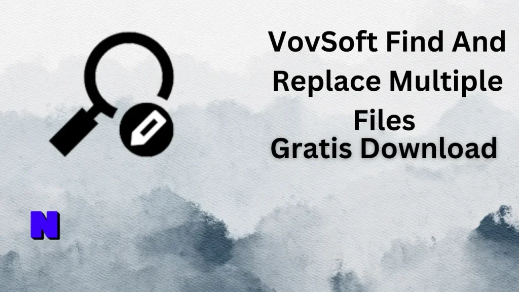 VovSoft Find And Replace Multiple Files Gratis Download