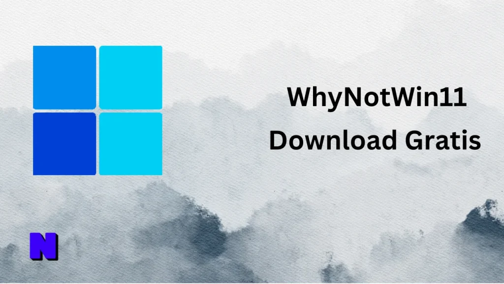 WhyNotWin11 Gratis Download