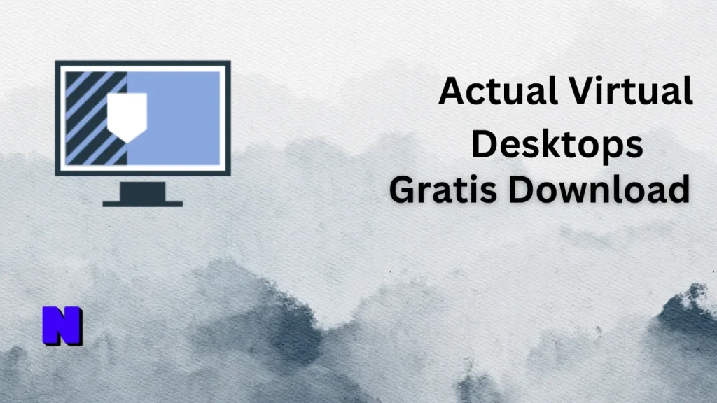 Actual Virtual Desktops Gratis Download