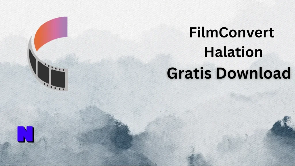 FilmConvert Halation Gratis Download