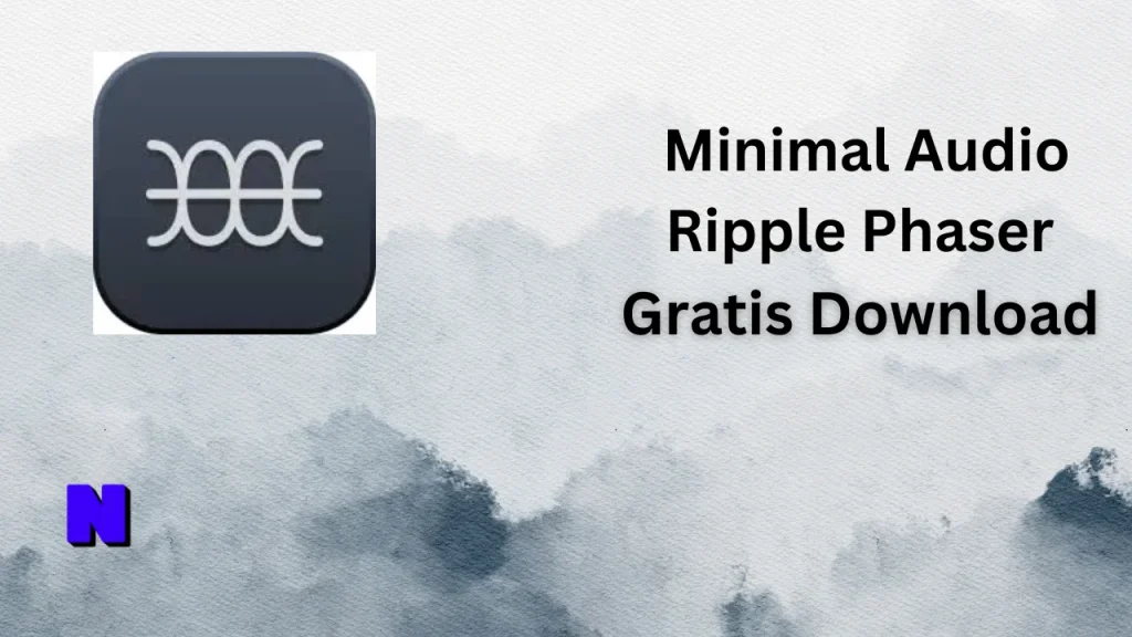 Minimal Audio Ripple Phaser Gratis Download Full Terbaru Version