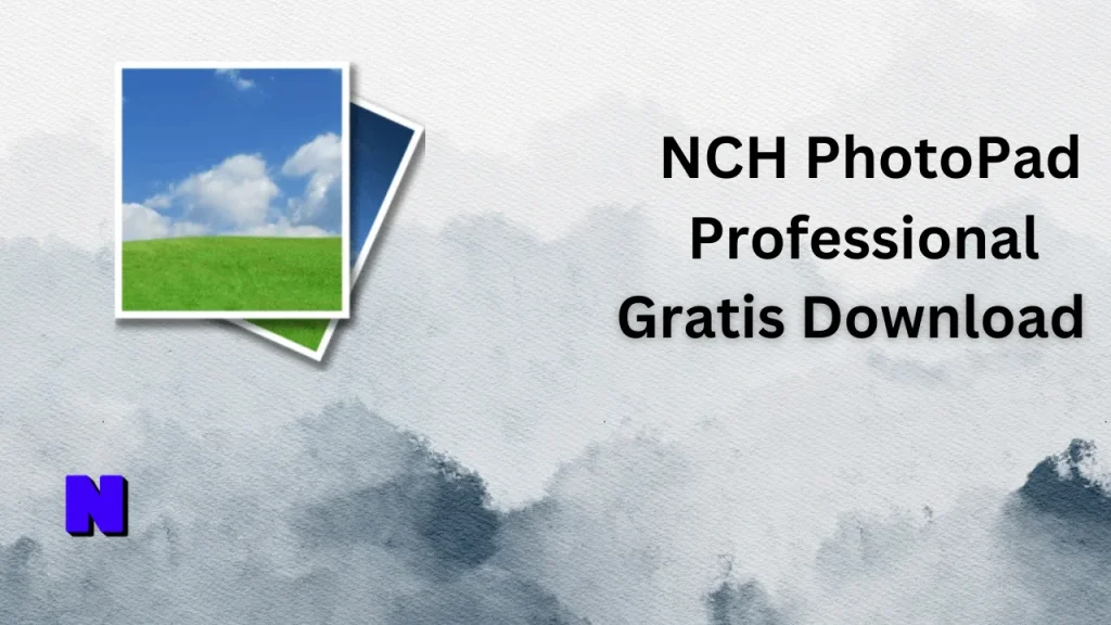 NCH PhotoPad Professional Gratis Download