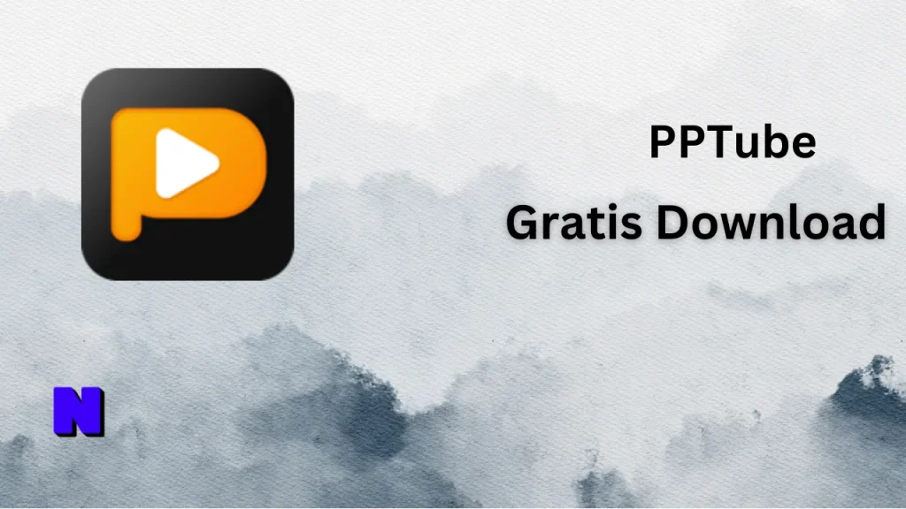 PPTube Gratis Download