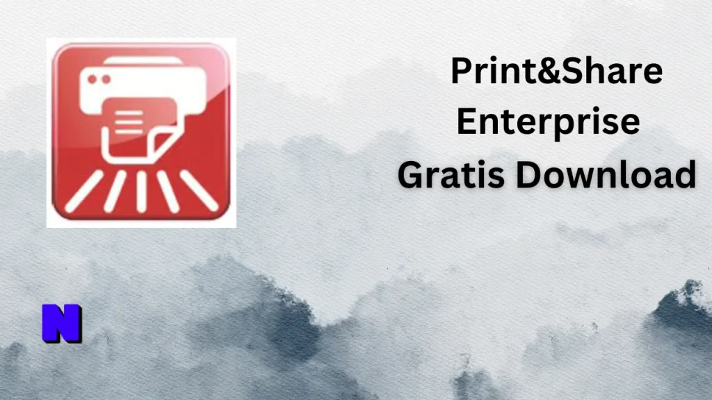 Print&Share Enterprise Gratis Download
