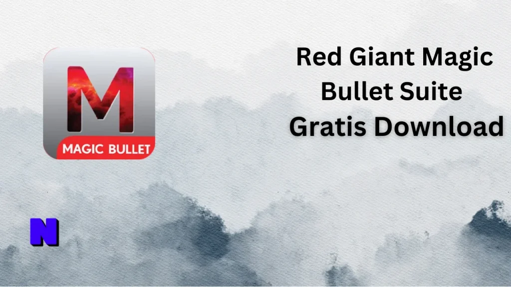 Red Giant Magic Bullet Suite Gratis Download