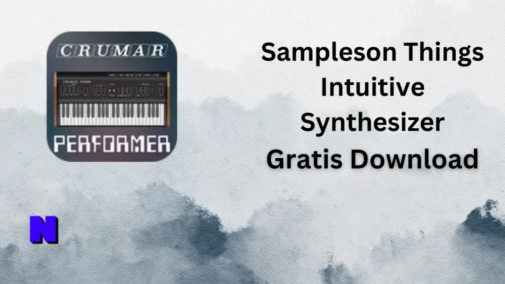 Sampleson Things Intuitive SynthesizerGratis Download