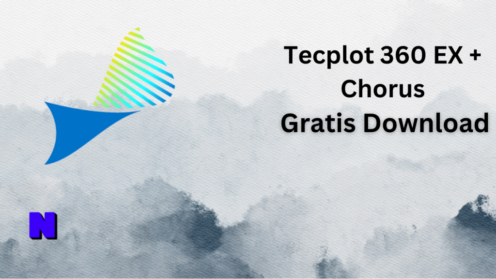 Tecplot 360 EX + Chorus Gratis Download