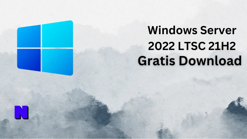 Windows Server 2022 LTSC 21H2 Gratis Download