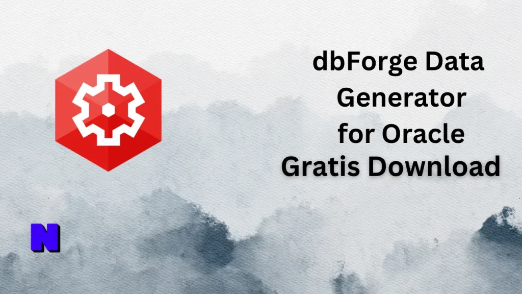 dbForge Data Generator for Oracle Gratis Download