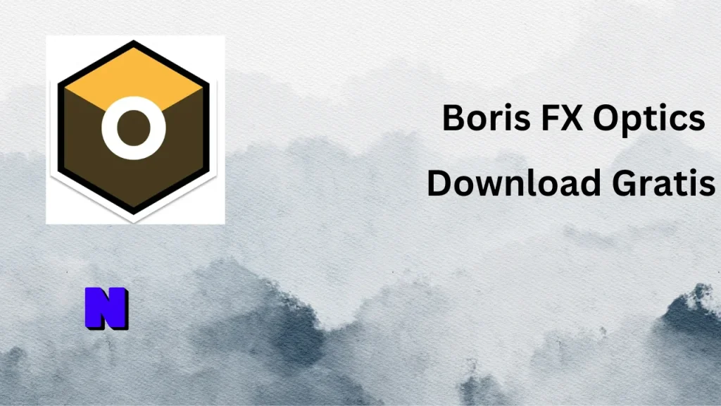 Boris FX Optics Gratis Download
