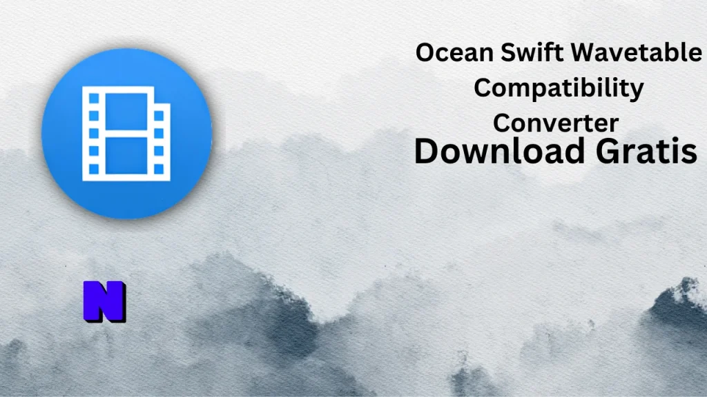 Ocean Swift Wavetable Compatibility Converter Gratis Download