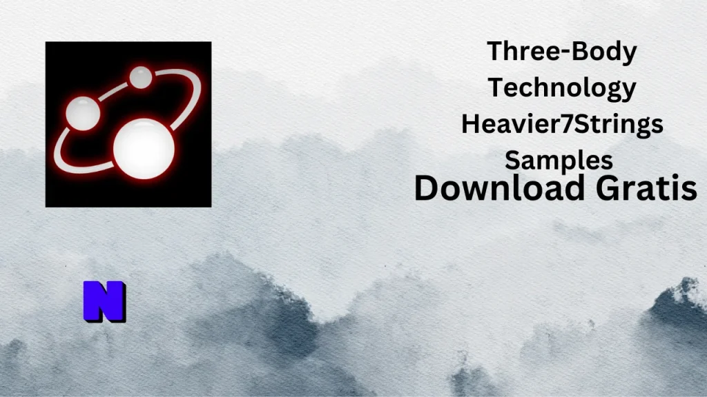 Three-Body Technology Heavier7Strings Samples Gratis Download
