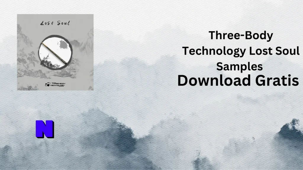 Three-Body Technology Lost Soul Samples Gratis Download