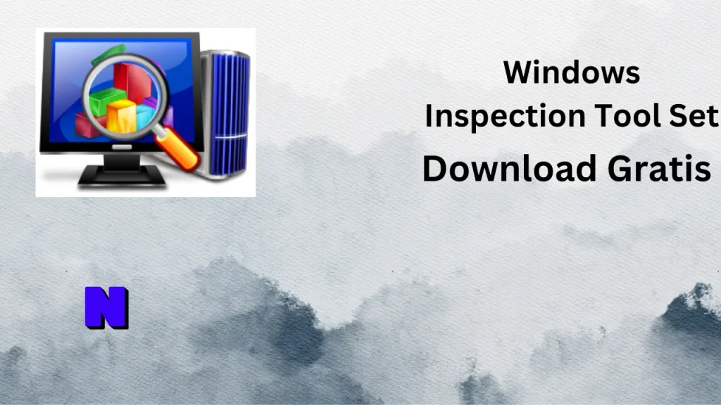 Windows Inspection Tool Set Gratis Download