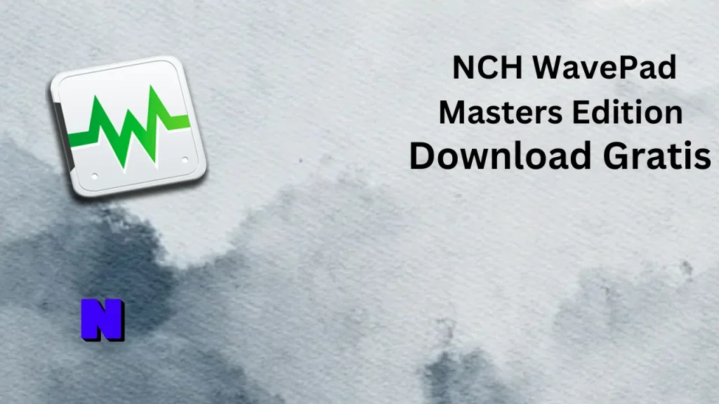 NCH WavePad Masters Edition Download Gratis