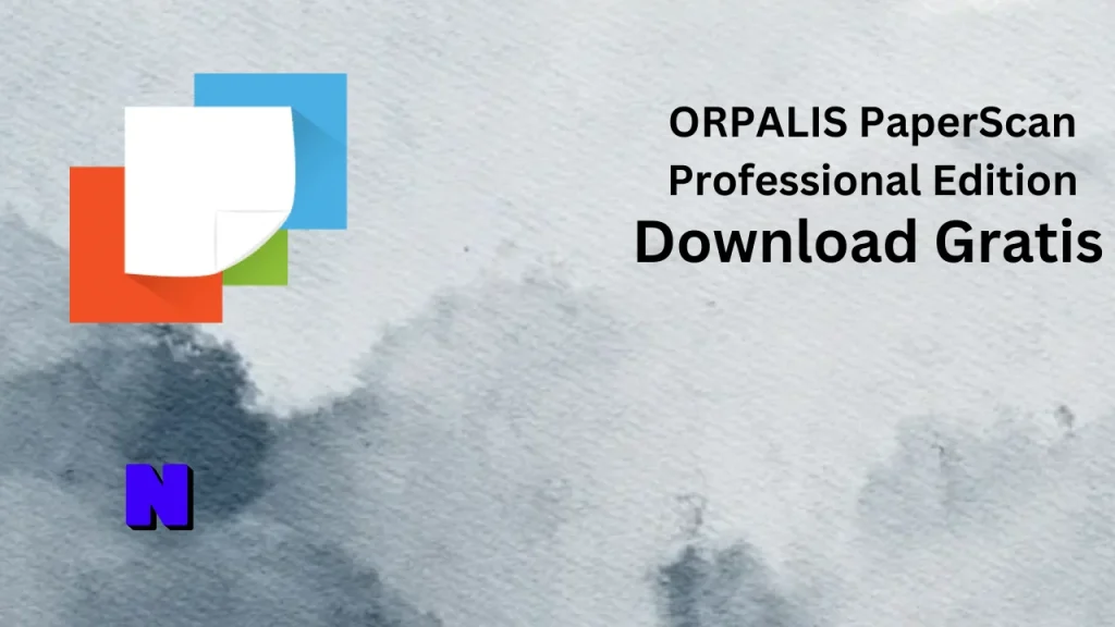 ORPALIS PaperScan Professional Edition Download Gratis