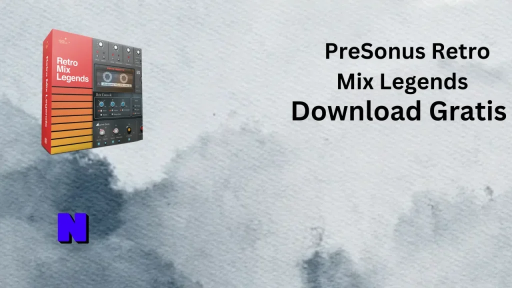 PreSonus Retro Mix Legends Download Gratis