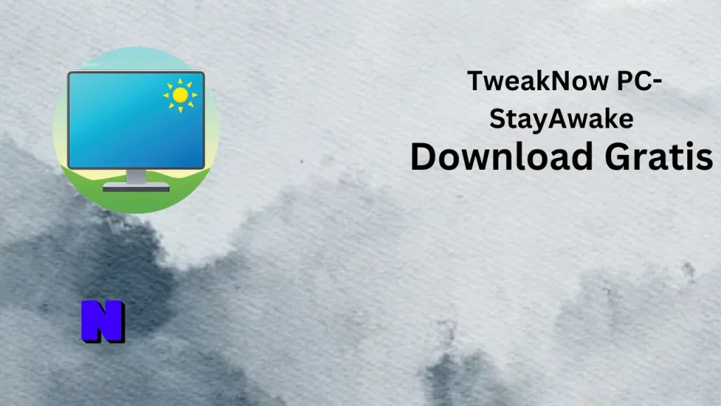 TweakNow PC-StayAwake Download Gratis