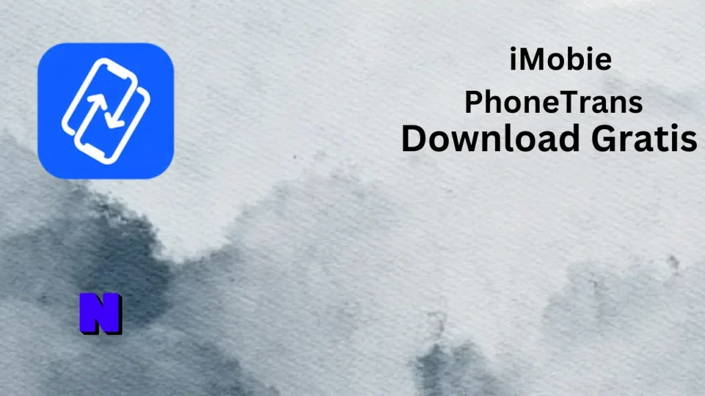 iMobie PhoneTrans Download Gratis