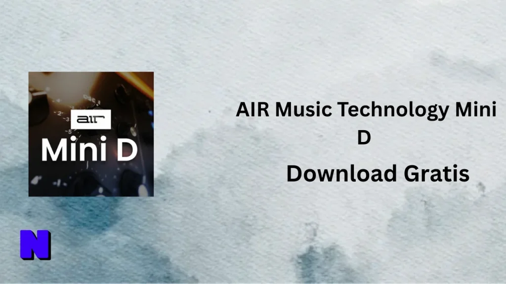 AIR Music Technology Mini D Download Gratis