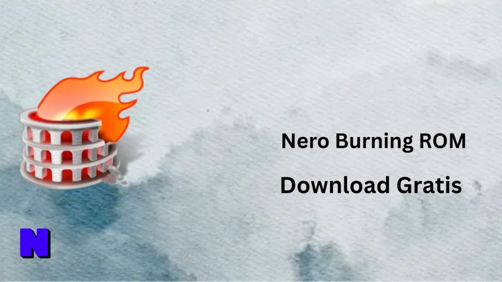Nero Burning ROM Download Gratis