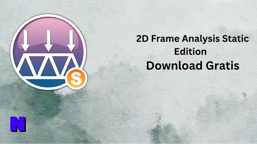 2D Frame Analysis Static Edition Download Gratis