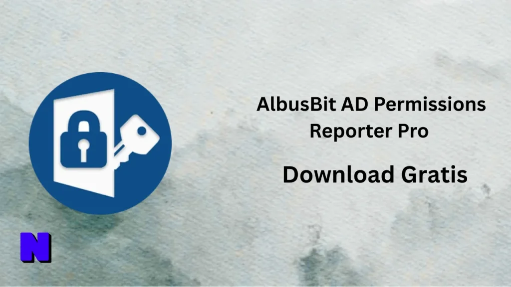 AlbusBit AD Permissions Reporter Pro Download Gratis