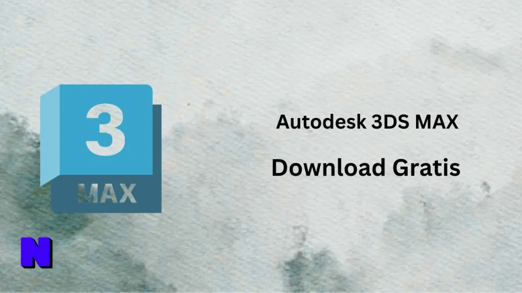 Autodesk 3DS MAX Download Gratis
