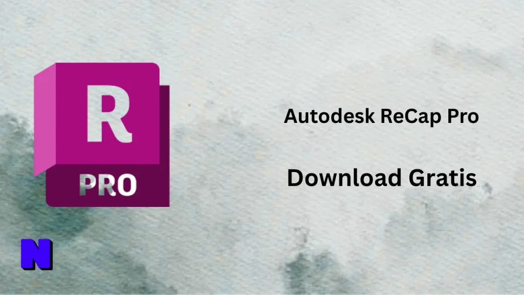 Autodesk ReCap Pro Download Gratis