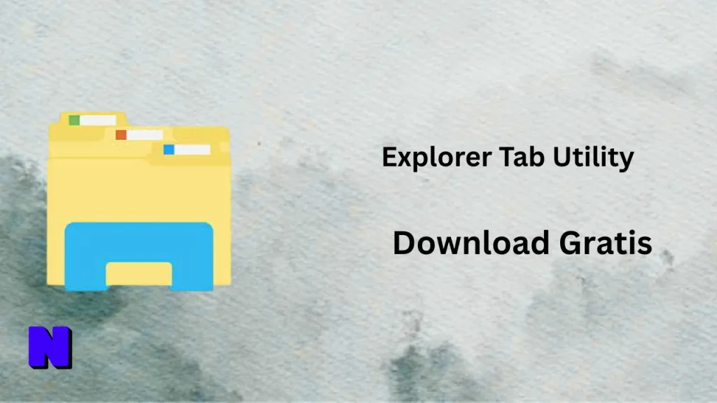 Explorer Tab Utility Download Gratis