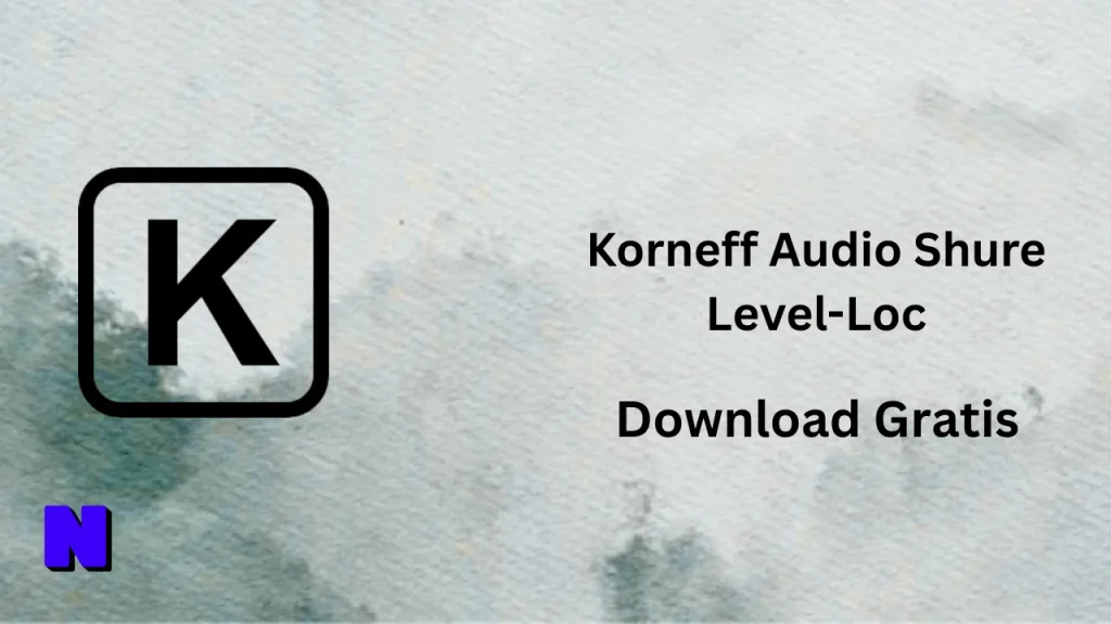 Korneff Audio Shure Level-Loc Download Gratis 