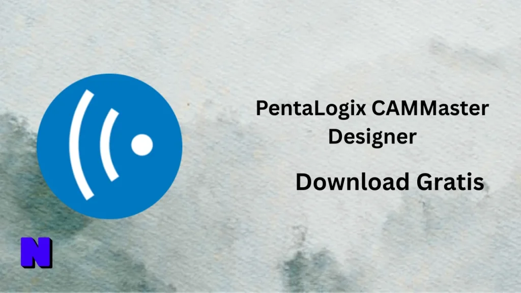 PentaLogix CAMMaster Designer Download Gratis