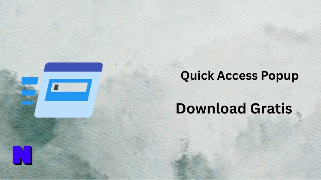 Quick Access Popup Download Gratis