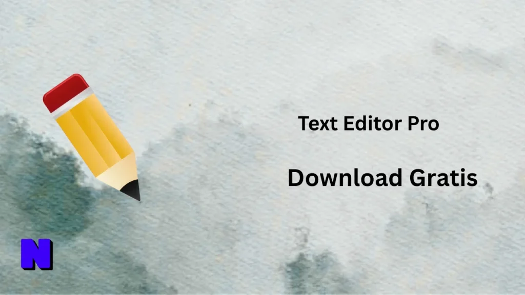 Text Editor Pro Download Gratis
