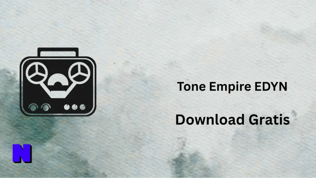 Tone Empire EDYN Download Gratis 