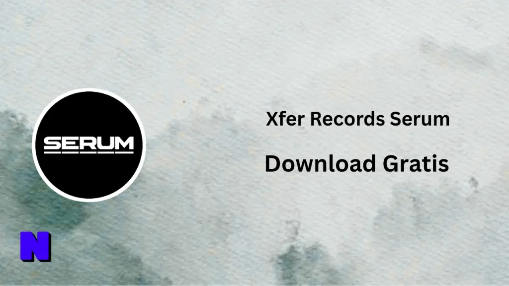 Xfer Records Serum Download Gratis