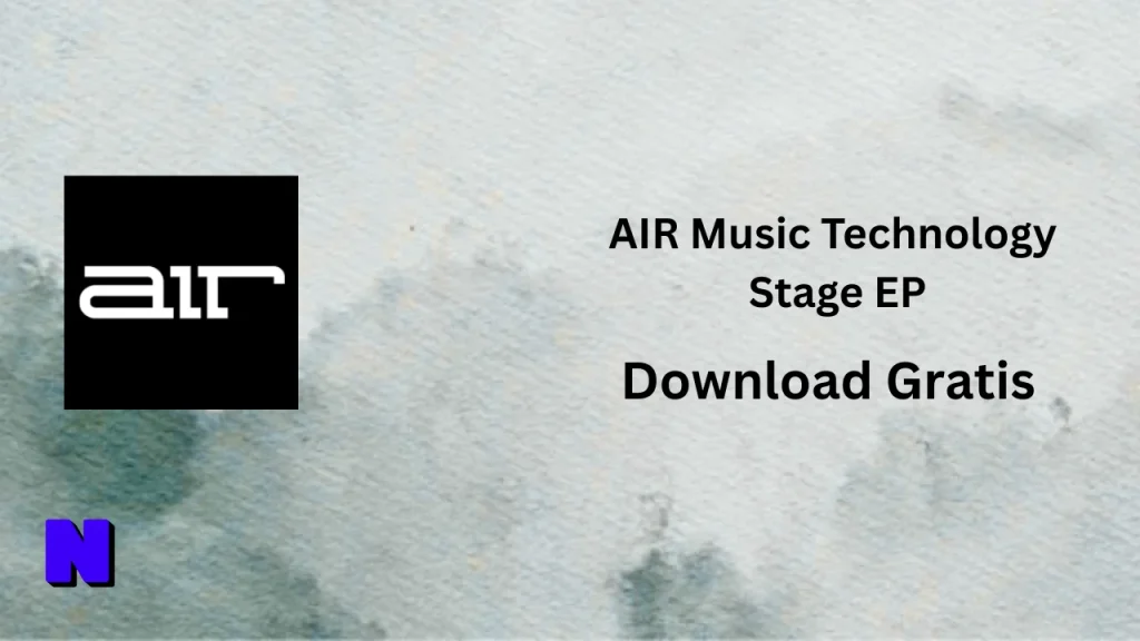 AIR Music Technology Stage EP Download Gratis