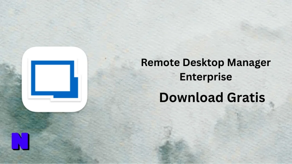 Remote Desktop Manager Enterprise Download Gratis