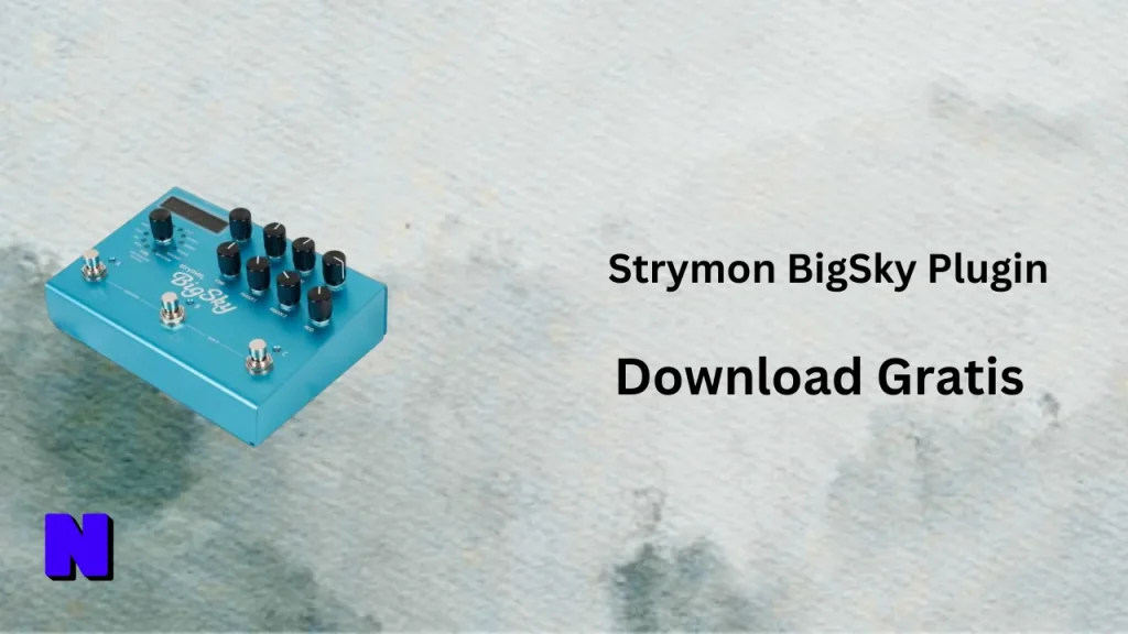 Strymon BigSky Plugin Download Gratis (1)