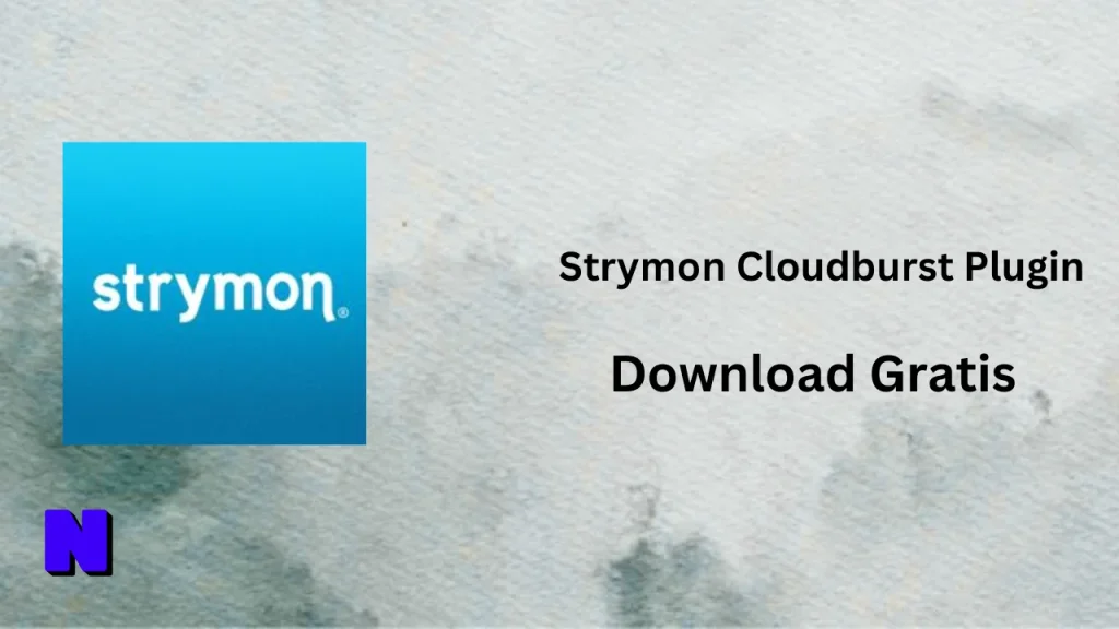 Strymon Cloudburst Plugin Download Gratis