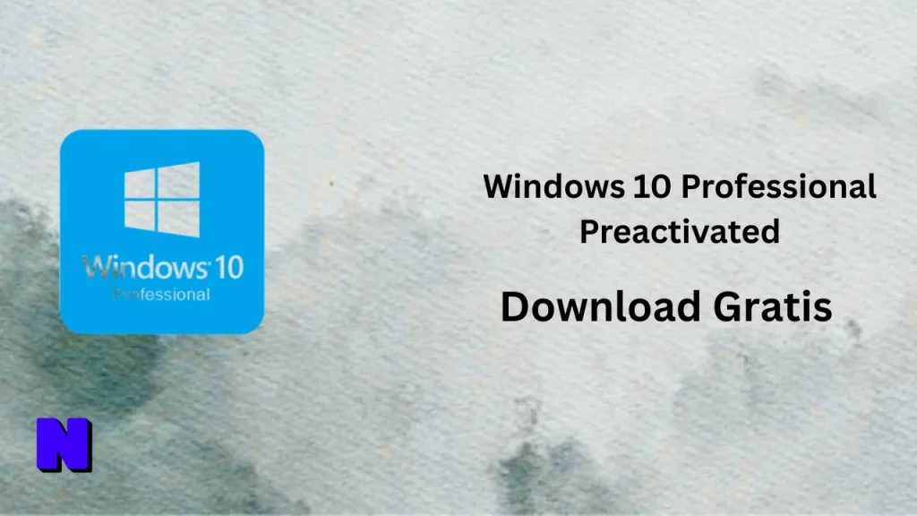 Windows 10 Professional Preactivated Download Gratis