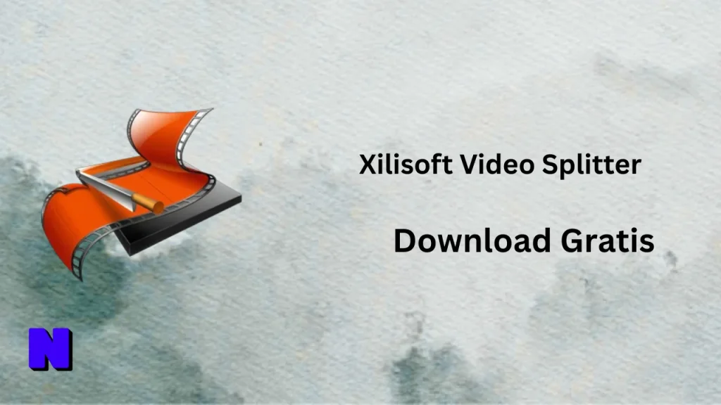 Xilisoft Video Splitter Download Gratis