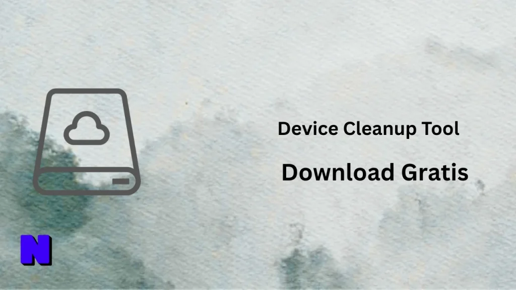Device Cleanup Tool Download Gratis