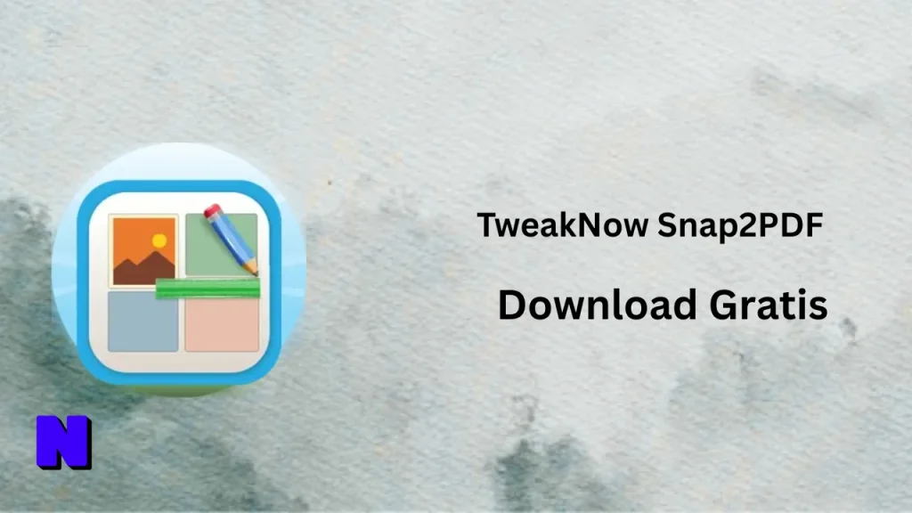 TweakNow Snap2PDF Download Gratis